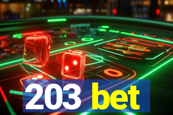 203 bet